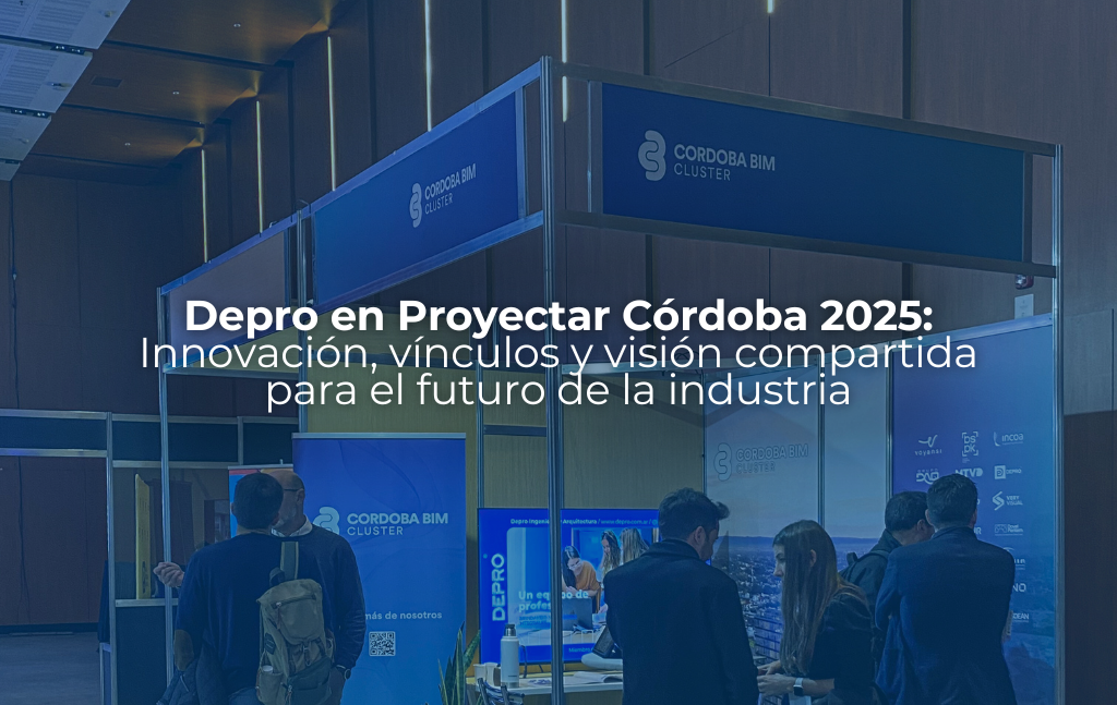 Depro Ingeniería y Arquitectura en Proyectar Córdoba 2025